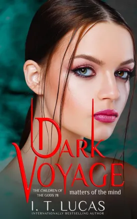 Dark Voyage Matters of the Mind (The Children Of The Gods Paranormal Romance) Paperback  December 5, 2023