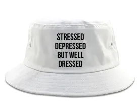 Stressed Depressed But Well Dressed Bucket Hat White